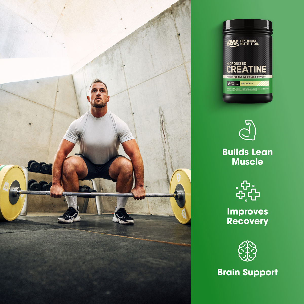 A man in a gym squatting on a barbell with yellow weight plates, next to a green panel showing a black tub of Optimum Nutrition Creatine with white text and icons for muscle building, recovery, and brain support.